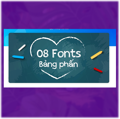Bộ 8 Font chữ viết bảng phần Việt Hoá